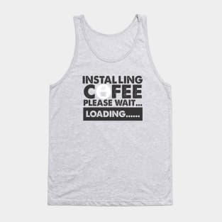 installing coffee Tank Top